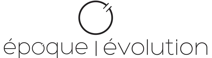 Epoque Evolution
